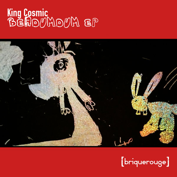 King Cosmic - Berdumdum EP [BR172]